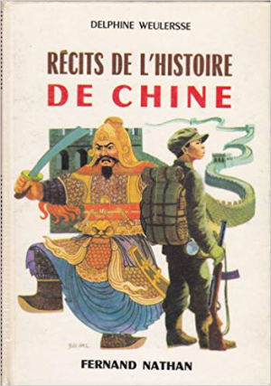 Delphine Weulersse – Recits de L’histoire de Chine