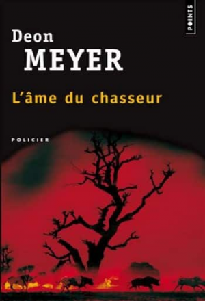 Deon Meyer – L’Ame du chasseur