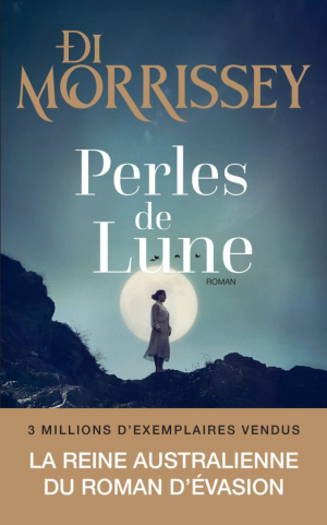 Di Morrissey – Perles de lune