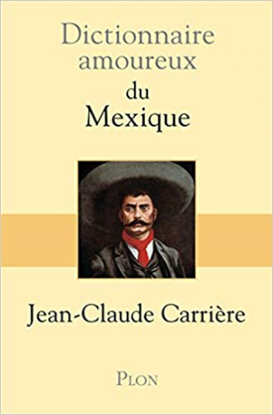 Dictionnaire amoureux du Mexique