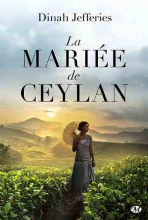 Dinah Jefferies – La Mariée de Ceylan