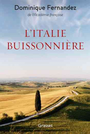 Dominique Fernandez – L’Italie buissonnière