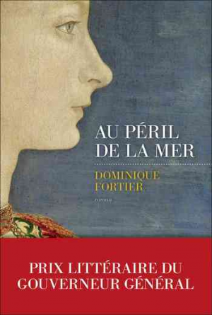 Dominique Fortier – Au péril de la mer