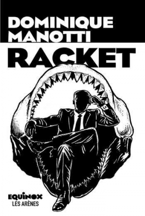 Dominique Manotti – Racket