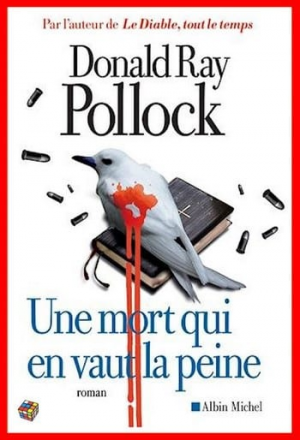 Donald Ray Pollock – Une mort qui en vaut la peine