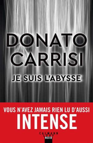 Donato Carrisi – Je suis l&rsquo;Abysse