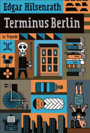 Edgar Hilsenrath – Terminus Berlin