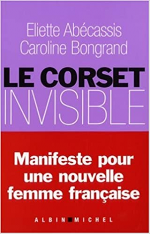 Eliette Abécassis – Le Corset invisible