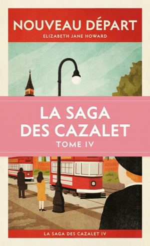 Elizabeth Jane Howard – La saga des Cazalet, Tome 4 : Nouveau départ