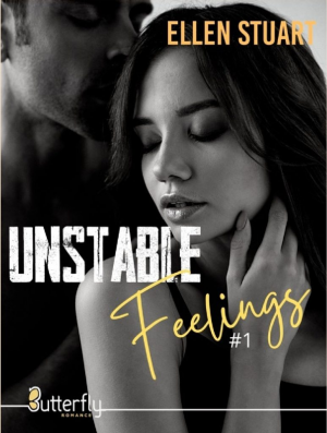 Ellen Stuart – Unstable Fellings, Tome 1