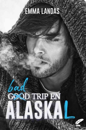 Emma Landas – Bad trip en AlasKal