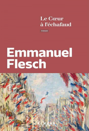 Emmanuel Flesch – Le Coeur à l&rsquo;échafaud