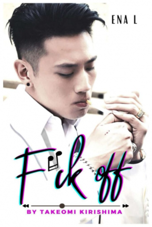 Ena L. – Fuck Off, Tome 1