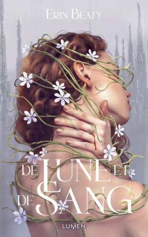 Erin Beaty – De lune et de sang, Tome 1