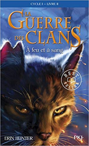 Erin Hunter – La Guerre des Clans ,cycle I – tome 02 : À feu et à sang