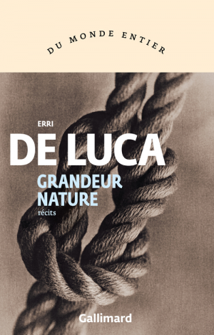 Erri De Luca – Grandeur nature