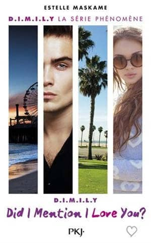 Estelle Maskame – 1. Did I Mention I Love You ? (DIMILY)