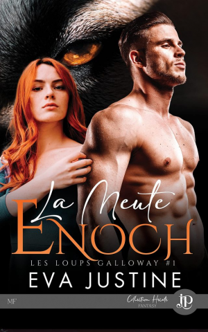 Eva Justine – Les Loups de Galloway, Tome 1 : La Meute Enoch