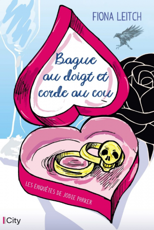 Fiona Leitch – Les Enquêtes de Jodie Parker, Tome 1 : Bague au doigt et corde au cou