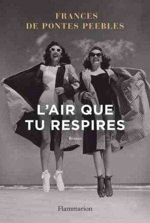 Frances de Pontes Peebles – L’air que tu respires