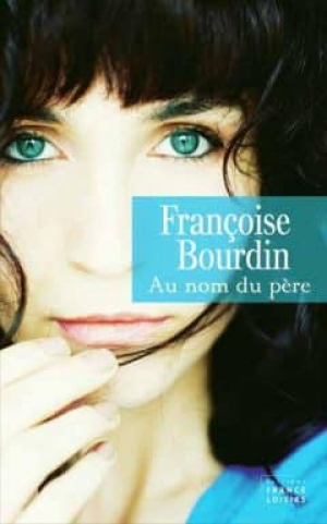 Francoise Bourdin – Au nom du père