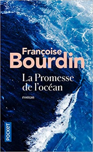 Françoise BOURDIN – La Promesse de l&rsquo;océan