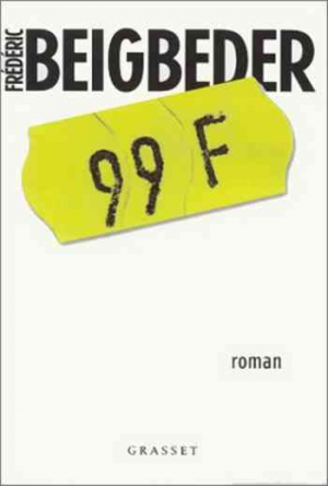 Frédéric Beigbeder — 99 francs