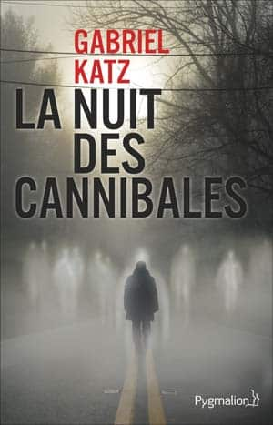 Gabriel Katz – La nuit des cannibales