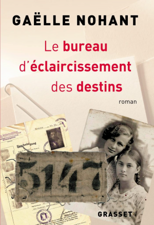 Gaëlle Nohant – Le bureau d&rsquo;éclaircissement des destins