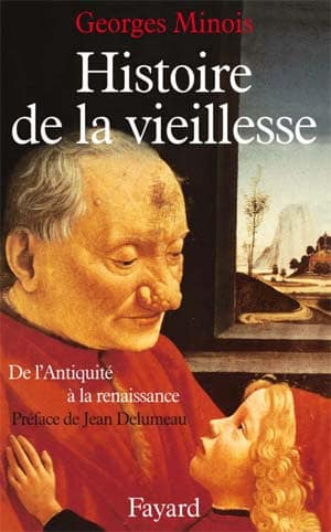 Georges Minois – Histoire de la vieillesse en Occident