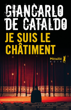 Giancarlo De Cataldo – Je suis le châtiment