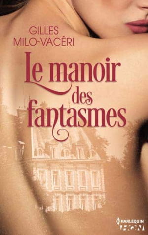 Gilles Milo-Vacéri – Le manoir des fantasmes