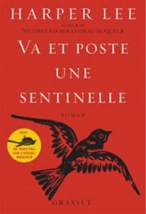 Harper Lee – Va et poste une sentinelle