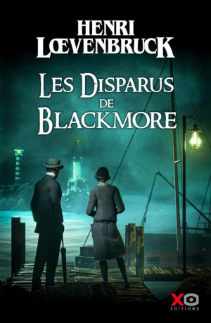 Henri Loevenbruck – Les disparus de Blackmore