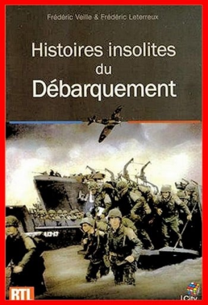 Histoires insolites du débarquement