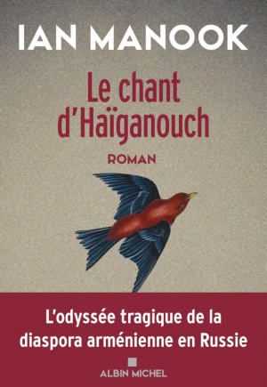 Ian Manook – Le Chant d’Haïganouch