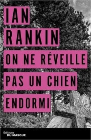 Ian Rankin – On ne reveille pas un chien endormi