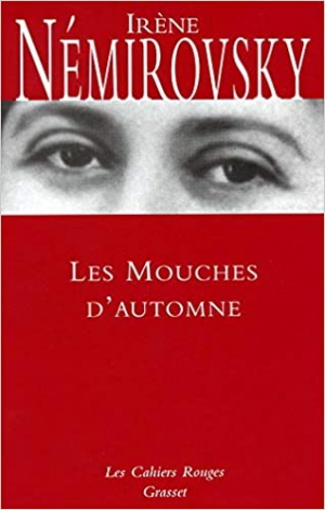 Irène Némirovsky – Les Mouches d&rsquo;automne