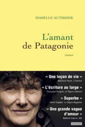 Isabelle Autissier – L’amant de Patagonie