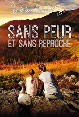 Isabelle Morot-Sir – Sans peur et sans reproche