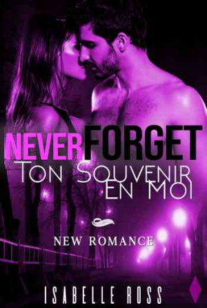 Isabelle Ross – Never Forget / Ton Souvenir En Moi