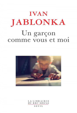 Ivan Jablonka – Un garçon comme vous et moi