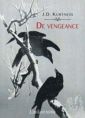 J. D. Kurtness – De vengeance