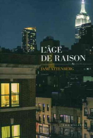 Jami Attenberg – L&rsquo;âge de raison