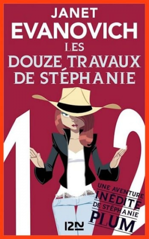 Janet Evanovich – Les douze travaux de Stéphanie