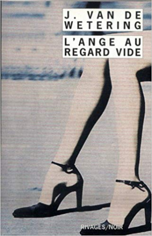 Janwillem van de Wetering – L’Ange au regard vide