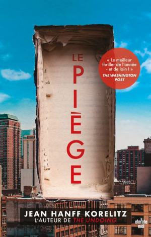 Jean Hanff Korelitz – Le Piège