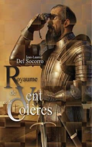 Jean-Laurent Del Socorro – Royaume de vent et de colères