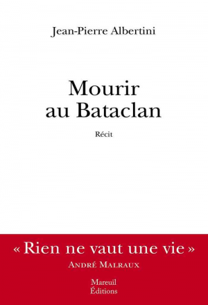 Jean-Pierre Albertini – Mourir au Bataclan