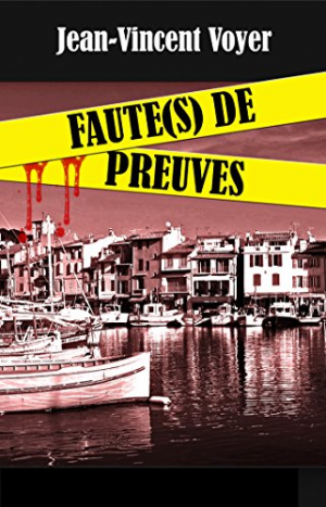 Jean-Vincent Voyer – Faute(s) de preuves